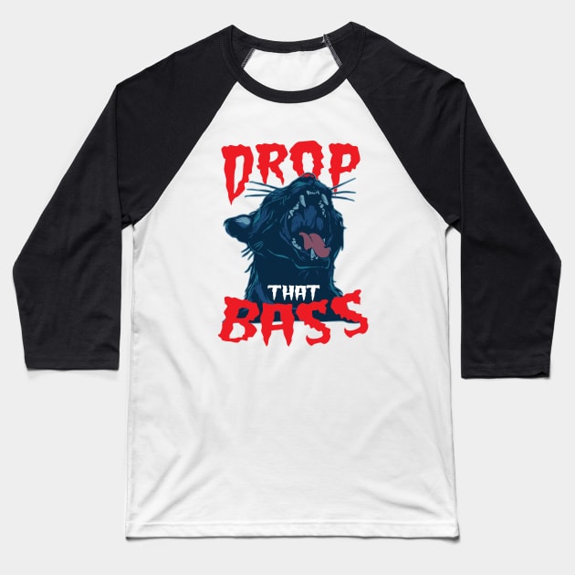 Basshead say Drop That Bass ( DnB Massive ) Baseball T-Shirt by Wulfland Arts